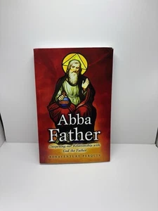Abba Father: Developing our Relationship with God the Father - Paperback - GOOD - Foto 1 di 3