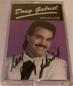 Doug Gabriel Without Love Country Music Album Cassette 1G06 - Picture 1 of 4