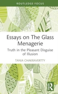 Essays on The Glass Menagerie by Tania Chakravertty 9781032813073 NEW - Picture 1 of 1
