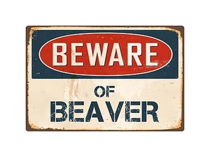 Beware Of Beaver 8" x 12" Vintage Aluminum Retro Metal Sign VS044 - Picture 1 of 1