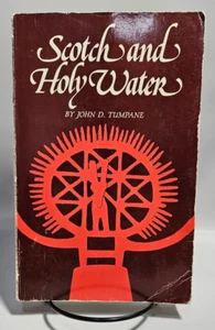 Scotch and Holy Water by John D. Tumpane, 1983 3rd Printing - Imagen 1 de 10