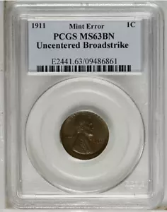 ERROR: BU 1911 Lincoln Wheat Penny. PCGS MS63BN, Uncentered BROADSTRIKE Mint err - Picture 1 of 12