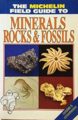 Michelin Field Guide to Minerals, Rocks and Fossils (I Spy) - Image 1 of 1