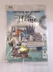 NEW Evergreen "There's No Place Like Home" Garden Flag Truck Flowers Spring - Picture 1 of 3