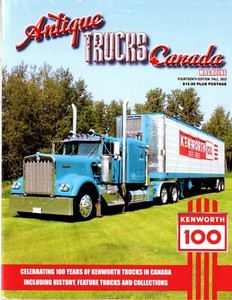 Kenworth,100 Years In Canada. Twin Steer, Aerodyne,Oilpatch