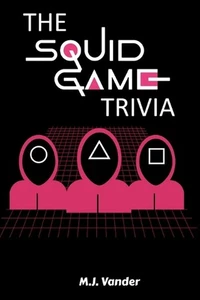 The Squid Game Trivia by M.J. Vander Paperback Book - Picture 1 of 1