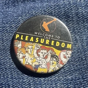 Welcome to the Pleasuredom Pinback Button Pin 239 Frankie Goes To Hollywood 1.25 - Bild 1 von 2