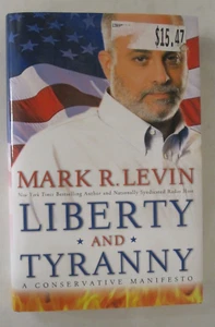 Liberty and Tyranny : A Conservative Manifesto by Mark R. Levin (2009,... - Imagen 1 de 2