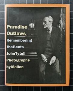 Paradise Outlaws by John Tytell 1999 Signed | The Beats | Photos by Mellon - Picture 1 of 12