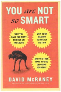 You Are Not So Smart by David McRaney - 1st Printing (Gotham Books; 2011) [HB] - Imagen 1 de 4
