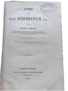 Martial Lamotte - ETUDES SUR LE GENRE SEMPERVIVUM, LIN. botanique 1864 - Foto 1 di 9