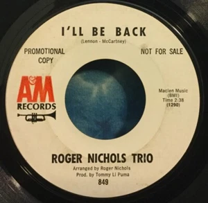 Roger Nichols Trio 45 I’ll Be Back / Just Beyond Your Smile A&M Pop Pysch RARE - Foto 1 di 4