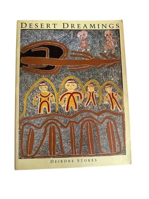 Desert Dreamings By Deirdre Stokes Book  Aboriginal Art & Culture Upper Primary - Image 1 of 4