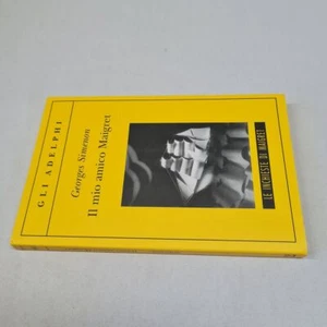 (Simenon) Il mio amico Maigret Adelphi 161 - Foto 1 di 1