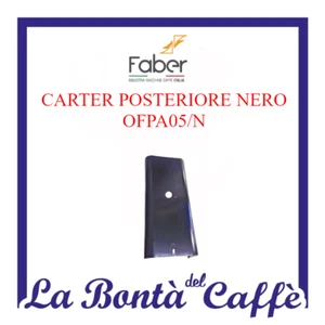 RICAMBIO ORIGINALE CARTER POSTERIORE NERO PER MACCHINA CAFFE' FABER OFPA05/N - Picture 1 of 1