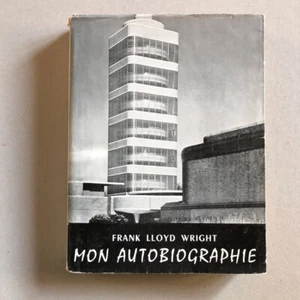 Frank Lloyd Wright — Mon Autobiographie — trad. de  Jules Castier — Plon — 1955. - Picture 1 of 14