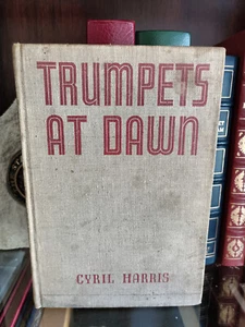 Trumpets at Dawn_Cyril Harris_Hardcover_1st Edition_1938_Ex-library_Good - Imagen 1 de 10