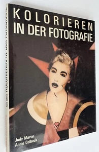 "Kolorieren in der Fotografie" – alle Informationen in einem Buch - Bild 1 von 5