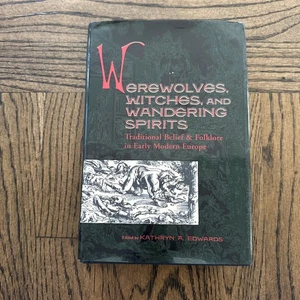 WEREWOLVES, WITCHES, AND WANDERING SPIRITS Kathryn A. Edwards HC DJ Occult - Bild 1 von 11