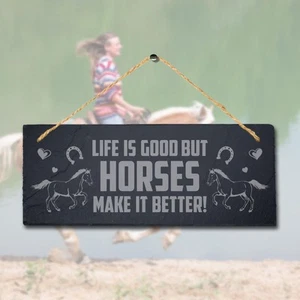 Life Is Good But Horse Make Better Laser Engraved Hanging Slate Shed Plaque Sign - Picture 1 of 3