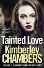 Tainted Love: A gripping thriller w..., Chambers, Kimbe