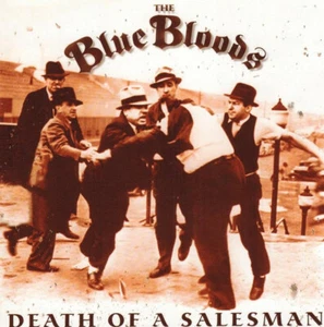 Blue Bloods - Death Of A Salesman CD DROPKICK MURPHYS RANCID STREET DOGS - Picture 1 of 1