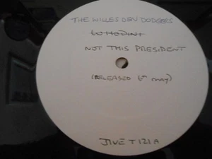Willesden Dodgers - "Not This President /Breakin' Out /Reckless" W/L 12" Single - Picture 1 of 2