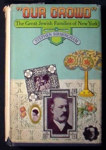 "Our Growd": The Great Jewish Families of New York HB/DJ 36 illustrations VG/GD - Imagen 1 de 5