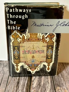 MORTIMER J COHEN: PATHWAYS THROUGH THE BIBLE / RARE SIGNED 4TH IMPRESSION 1963 - Imagen 1 de 11