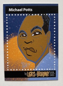 Lights of Broadway Show Card MICHAEL POTTS Spring 2018 Edition