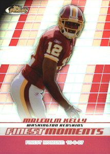 2008 Finest Moments Refractors #FMMK Malcolm Kelly Washington Redskins