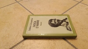 LIBRO FATICA D'AMARE SABINO S. ACQUAVIVA RUSCONI - Foto 1 di 1
