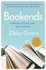 Bookends: A Memoir of Love, Loss, and Literature by Zibby Owens Paperback Book