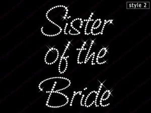 Hotfix Rhinestones Wedding Transfers Motif "Sister of the Bride" 4words-Style 2 - Picture 1 of 1
