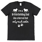 British Bulldog Mum/Dad Like Normal Only Cooler T-Shirt Ladies/Mens Loose/Fitted