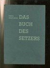Das Buch des Setzers Handbuch des Schriftsetzers 1948