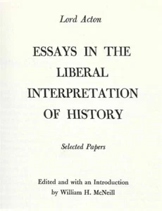 Essays In The Liberal Interpretation Of History Selected Papers Lord Acton - Picture 1 of 2