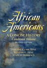 African Americans  A Concise History by Darlene Clark Hine