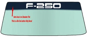 FITS FORD F-250 WINDSHIELD BANNER VINYL DECAL WITH APPLICATION TOOL - Picture 1 of 2