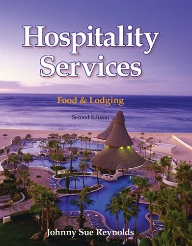 HOSPITALITY SERVICES: FOOD & LODGING By Reynolds Johnny Sue Ph.d. - Hardcover - Image 1 of 1