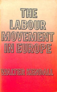Labour Movement in Europe by W Kendall - Imagen 1 de 1