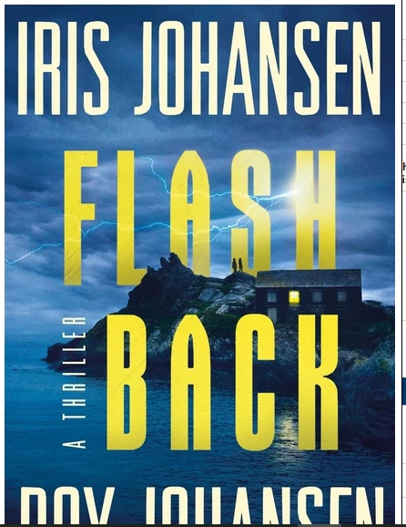 Flashback by Roy Johansen and Iris Johansen (2024, Hardcover)