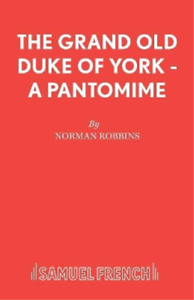 Norman Robbins The Grand Old Duke of York (Taschenbuch) Acting Edition S.