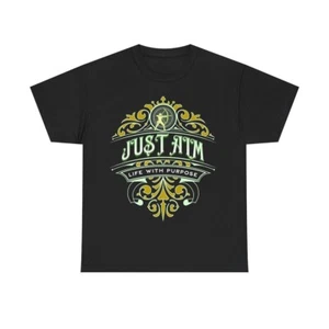 Just Aim Life With Purpose Unisex T-shirt Short Sleeve Graphic Cotton Size S-5XL - Picture 1 of 8