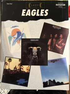 Classic EAGLES • Authentic Guitar Tab Edition • Guitar / Vocal | 1992 - Picture 1 of 2