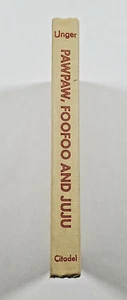 Pawpaw Foofoo and Juju by Marvin H. Unger 1st Edition 1968 Hardcover Citadel - Imagen 1 de 5