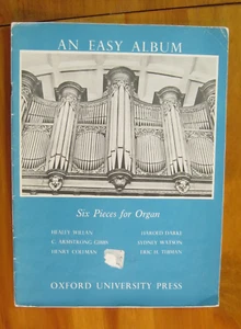 Six Pieces For Organ An Easy Album Oxford University Press 1956 - Picture 1 of 3