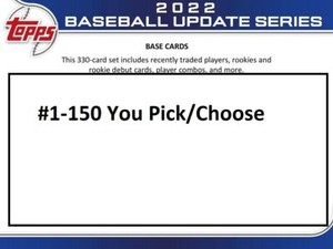 2022 Topps Update Baseball Series Base Cards #1-150 You Pick/Choose