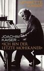 'Ich bin der letzte Mohikaner' von Henriette Kaiser, Joa... | Buch | Zustand gut