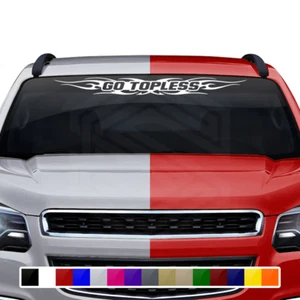 #116 GO TOPLESS Decal Sticker Windshield Window Vinyl Graphic Banner Go Topless - Picture 1 of 3
